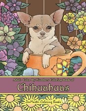 Adult Color By Numbers Coloring Book of Chihuahuas:... - ZenMaster Coloring B...
