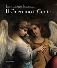 IL GUERCINO A CENTO. EMOZIONE