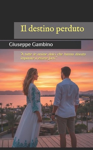Destino perduto a tutte - il, "a