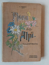1902 Ulrico Hoepli Flora delle Alpi illustrata con 40 tavole in cromolitografia