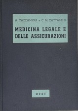 Libro A. Cazzaniga e C.M. Cattaneo - Medicina legale e della assicurazioni