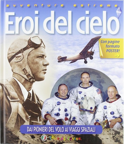 Eroi del cielo dai - del, pionieri