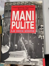 MANI PULITE, LA VERA STORIA, ED. RIUNITI. 2002