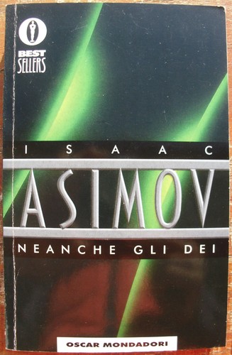 Neanche gli dei - , asimov