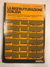 C1267 A. BAGLIONI G. GUARNERIO LA RISTRUTTURAZIONE EDILIZIA HOEPLI 2^ ED. 1982