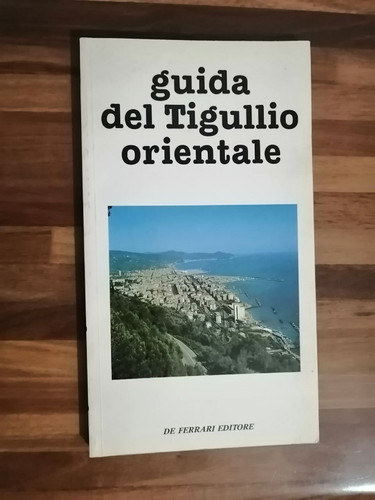 Guida del tigullio orientale - del,
