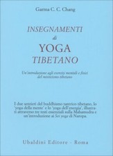 LIBRO INSEGNAMENTI DI YOGA TIBETANO - GARMA C.C. CHANG