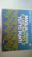 Maglia: ferri e uncinetto 3 Tuttopunti Rizzoli Giani Maria Rosa Maglia ediz 1967