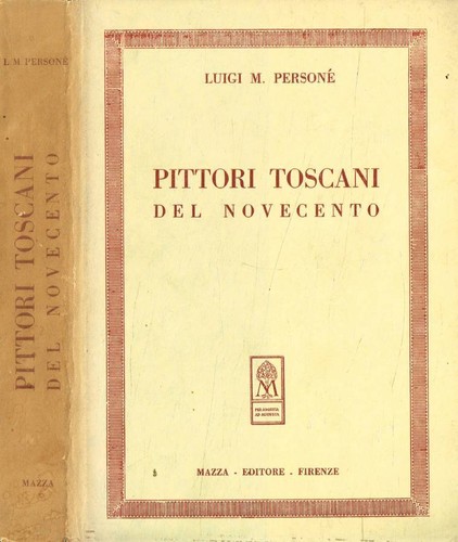 Pittori toscani del - , novecento