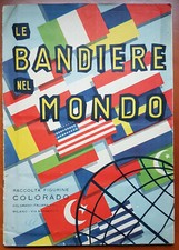 ALBUM Figurine LE BANDIERE NEL MONDO completo - ed. Colorado 1959 - ottimo++