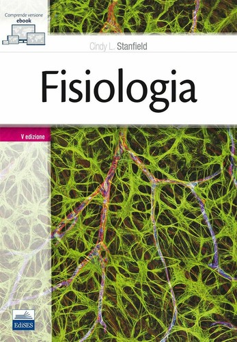 Fisiologia edizione cindy - 5'edizione,