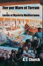 Iter per mare terram lucius - iter,