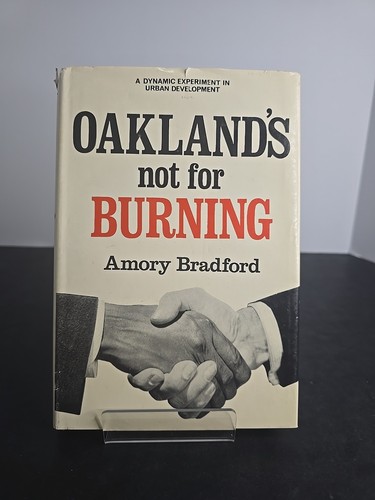 Oakland not for burning - oakland’s,