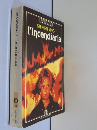 Incendiaria stephen king - l’incendiaria,