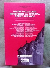 Uscire dalla crisi riprendere