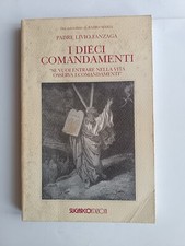 Livio Fanzaga -  I dieci comandamenti. Se vuoi entrare nella vita (...) - 2001