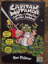 Capitan Mutanda contro i malefici zombi babbei Dav Pilkey Ottime condizioni