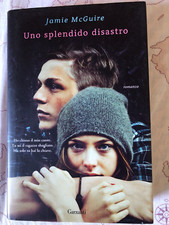 Uno splendido disastro- Jamie McGuire- Garzanti 2013-Libro romanzo Narrativa