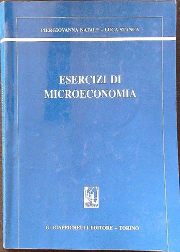 Esercizi microeconomia - esercizi, di