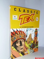 CLASSIC TEX - N. 1 - IL TOTEM MISTERIOSO - 3 MARZO 2017 - Bonelli - FUMETTO