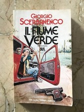 GIORGIO SCERBANENCO "IL FIUME VERDE", BUR RIZZOLI, BUONA COPIA!