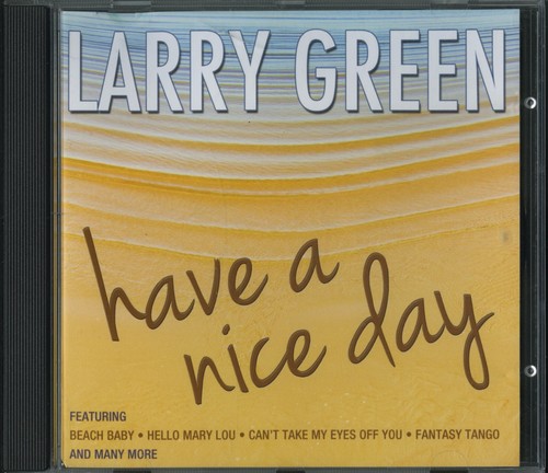 Larry green have - have, nice