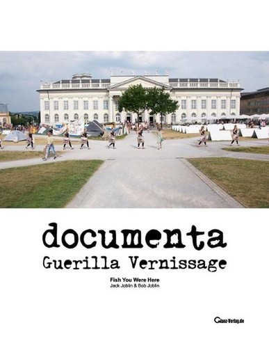 Documenta guerilla vernissage - guerilla,