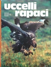 UCCELLI RAPACI EVERETT MICHAEL ISTITUTO GEOGRAFICO DEAGOSTINI 1975 