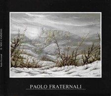 Paolo Fraternali. Il mio