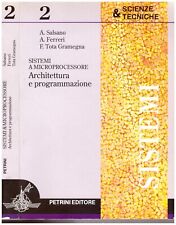 SISTEMI A MICROPROCESSORE architettura e programmazione Salano - Ferreri