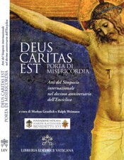 Deus caritas est. Porta di Misericordia. . Markus Graulich, Ralph Weimann, a cur