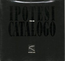 Ipotesi per un catalogo -