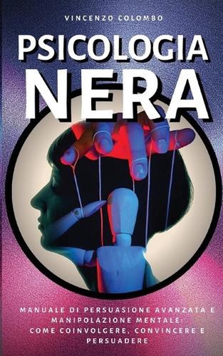 Psicologia nera manuale di - nera:,