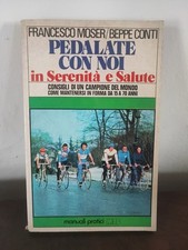 F.Moser/B.Conti, Pedalate con