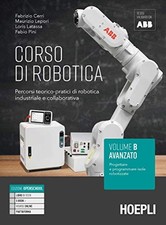 corso di robotica B percorsi teoricopratici di robotica industriale cerri/lepori