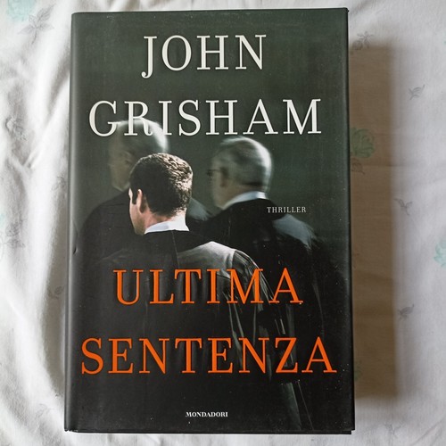Ultima sentenza john grisham - ultima,