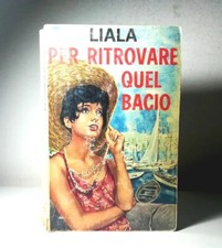 PER RITROVARE QUEL BACIO LIALA
