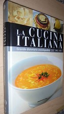 LA CUCINA ITALIANA:GRANDE DIZIONARIO ENCICLOPEDICO 10°volume ORC/PET.2008 RCS+OK