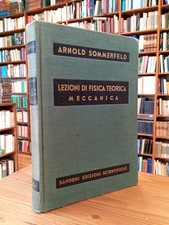 A. SOMMERFELD - Lezioni di fisica teorica. Vol. I: MECCANICA [Sansoni 1957] RARO