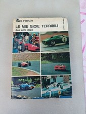 LE MIE GIOIE TERRIBILI  DUE ANNI DOPO . ENZO FERRARI - CAPPELLI EDITORE 1965