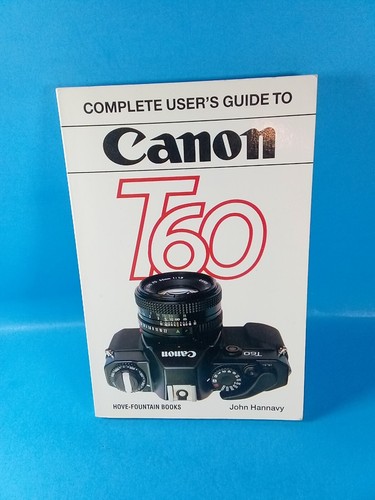 Canon t60 complete user - complete, user's