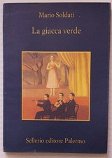 Mario Soldati La giacca verde -Sellerio 2005- S. S. Nigro