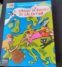 "Il Viaggio In Europa Di Valentina" di Angelo Petrosino