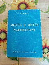 Motti E Detti Napoletani - Sebezio - Ed. Delfini 1967