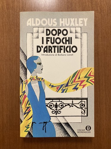 Aldous huxley dopo i fuochi - i,
