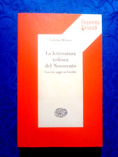 Libro - LA LETTERATURA TEDESCA DEL NOVECENTO - Ladislao Mittner