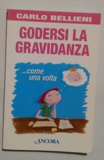 Godersi la gravidanza come una