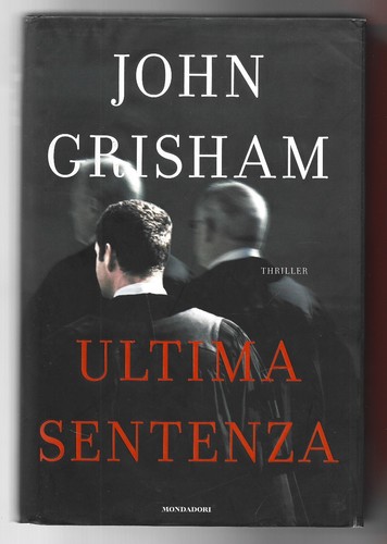 John grisham l ultima - john,