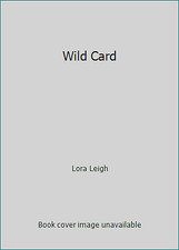 Wild card lora leigh - by,