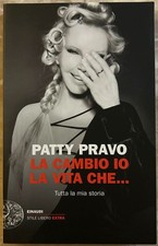 Patty Bravo: LA CAMBIO IO LA VITA CHE ... 2017